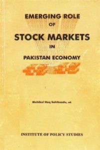 Emerging Role of Stock Markets in Pakistan Economy